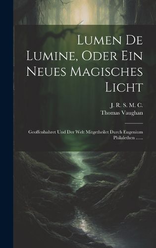 Cover image for Lumen De Lumine, Oder Ein Neues Magisches Licht