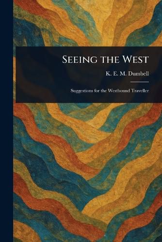 Cover image for Seeing the West