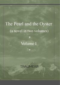 Cover image for The Pearl and the Oyster Volume I