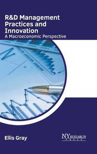 Cover image for R&d Management Practices and Innovation: A Macroeconomic Perspective