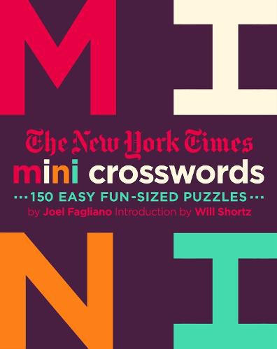 Cover image for The New York Times Mini Crosswords: 150 Easy Fun-Sized Puzzles: Mini Crosswords Volume 2