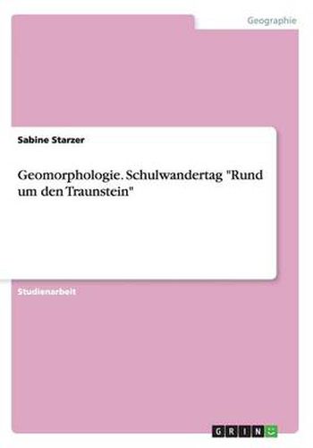 Cover image for Geomorphologie. Schulwandertag Rund um den Traunstein