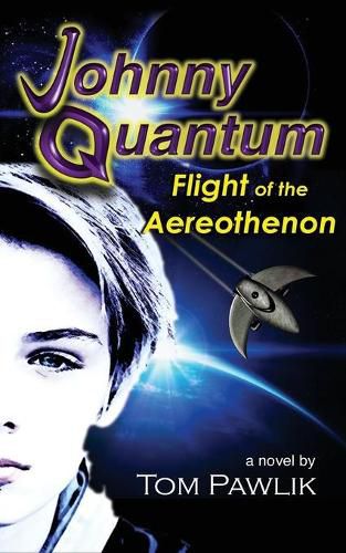 Cover image for Johnny Quantum: Flight of the Aereothenon