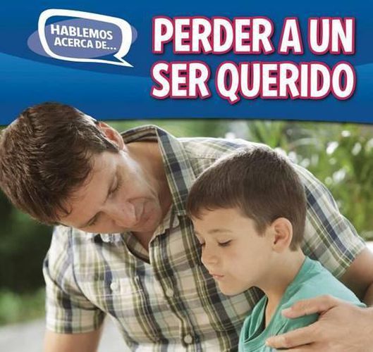 Cover image for Perder a Un Ser Querido (Loss and Grief)