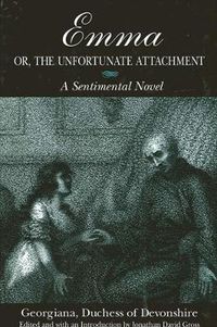 Cover image for Emma; or, The Unfortunate Attachment: A Sentimental Novel