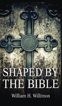 Cover image for Shaped by the Bible