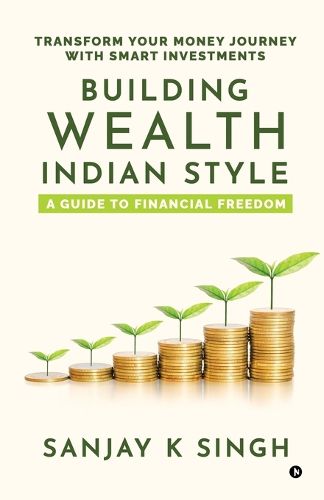 Cover image for Building Wealth, Indian Style