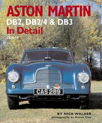 Cover image for Aston Martin: DB2,DB2/4 and DB3 in Detail 1950-1959