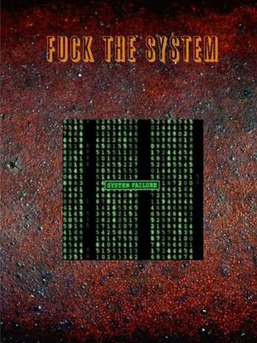 Cover image for Fuck the System