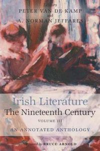 Cover image for Irish Literature in the Nineteenth Century: An Annotated Anthology