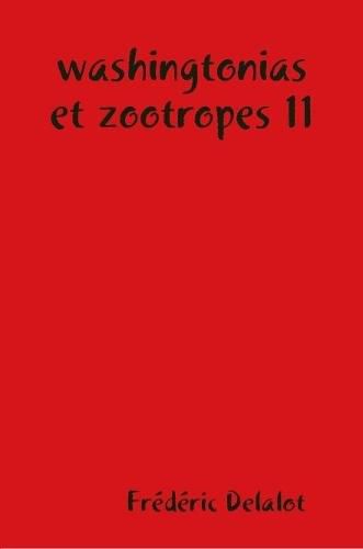 Cover image for washingtonias et zootropes 11