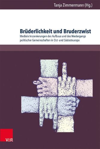 Cover image for Kultur- und Sozialgeschichte Osteuropas / Cultural and Social History of Eastern Europe.: Mediale Inszenierungen des Aufbaus und des Niedergangs politischer Gemeinschaften in Ost- und SA dosteuropa