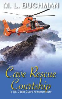 Cover image for Cave Rescue Courtship: a military romance story