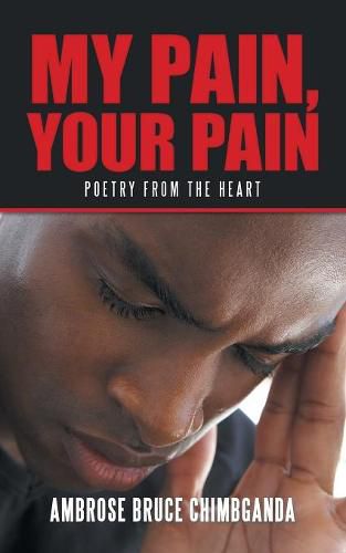 My Pain, Your Pain: Poetry from the Heart