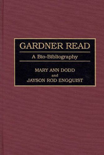 Cover image for Gardner Read: A Bio-Bibliography