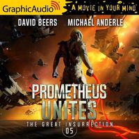 Cover image for Prometheus Unites [Dramatized Adaptation]: The Great Insurrection 5