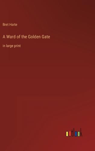 Cover image for A Ward of the Golden Gate