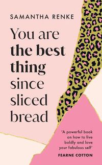 Cover image for You Are The Best Thing Since Sliced Bread