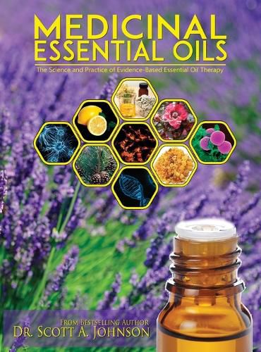 Cover image for Medicinal Essential Oils: The Science and Practice of Evidence-Based Essential Oil Therapy