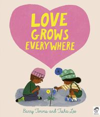 Cover image for Love Grows Everywhere