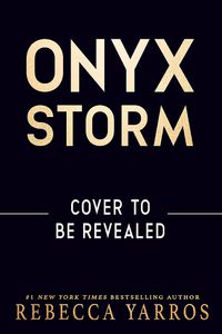 Cover image for The Onyx Storm (The Empyrean, Book 3)