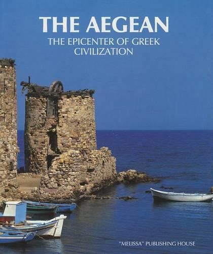 Cover image for The Aegean: The Epicentre of Greek Civilization