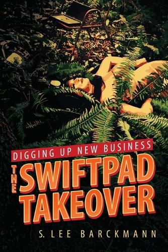 Cover image for Digging Up New Business: The SwiftPad Takeover