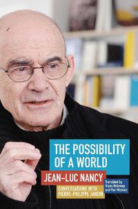 Cover image for The Possibility of a World: Conversations with Pierre-Philippe Jandin