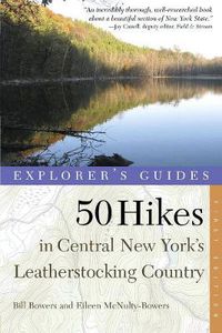 Cover image for 50 Hikes in Central New York's Leatherstocking Country