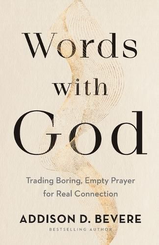 Cover image for Words with God - Trading Boring, Empty Prayer for Real Connection