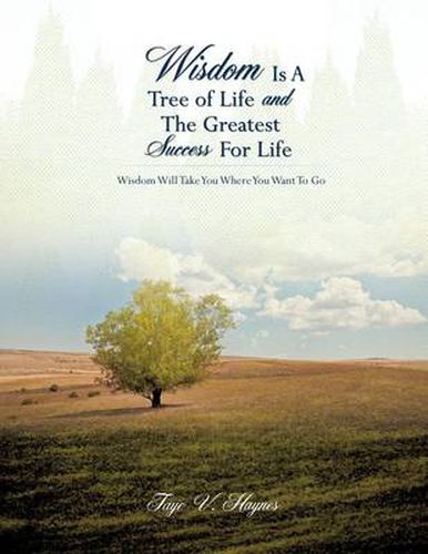 Cover image for Wisdom Is A Tree of Life and The Greatest Success For Life