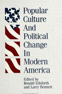 Cover image for Popular Culture and Political Change in Modern America