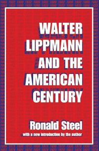 Cover image for Walter Lippmann and the American Century