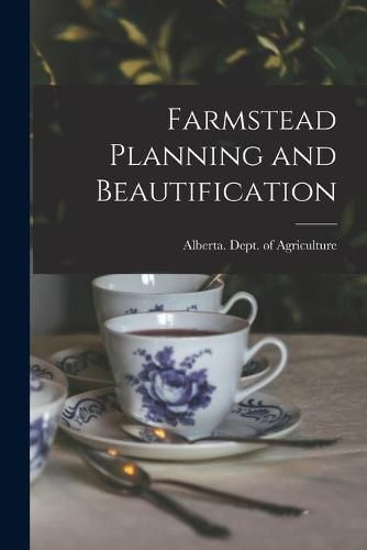 Cover image for Farmstead Planning and Beautification