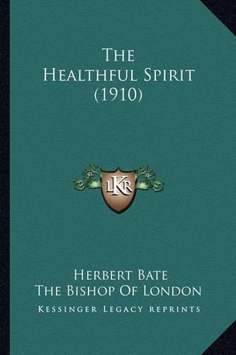 Cover image for The Healthful Spirit (1910)