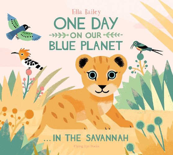 Cover image for One Day on Our Blue Planet ...In the Savannah