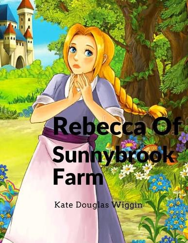 Cover image for Rebecca Of Sunnybrook Farm