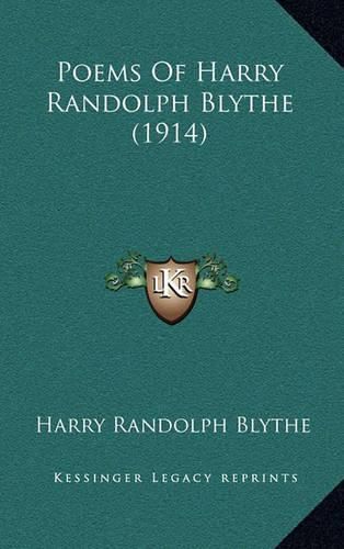 Cover image for Poems of Harry Randolph Blythe (1914)