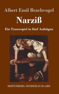 Cover image for Narziss: Ein Trauerspiel in funf Aufzugen