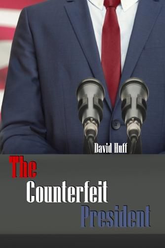 Cover image for The Counterfeit President