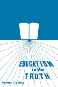 Cover image for Education in the Truth