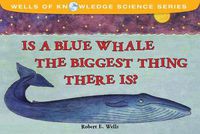 Cover image for Is The Blue Whale The Biggest Thing?: Relative Size
