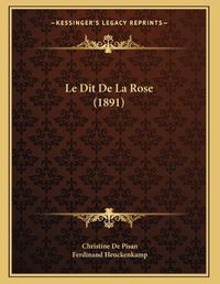 Cover image for Le Dit de La Rose (1891)