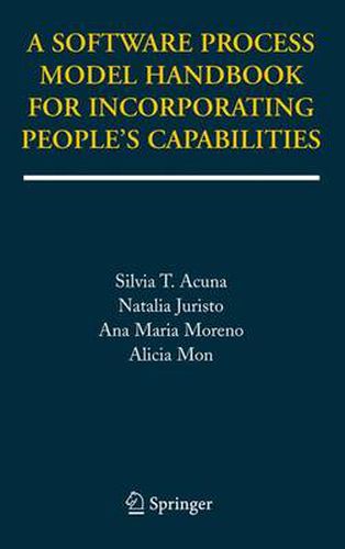 A Software Process Model Handbook for Incorporating People's Capabilities