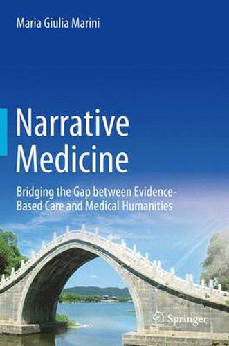 Cover image for Narrative Medicine: Bridging the Gap between Evidence-Based Care and Medical Humanities