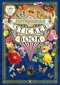 Cover image for The Antiquarian Sticker Book: An Illustrated Compendium of Adhesive Ephemera