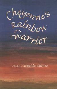 Cover image for Cheyenne's Rainbow Warrior