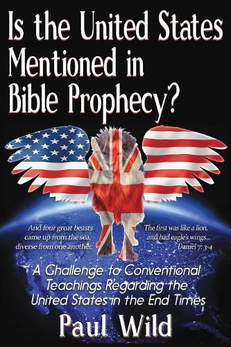 Cover image for Is the United States Mentioned In Bible Prophecy?: With a Treatise on the Ezekiel 38 and Psalm 83 Wars