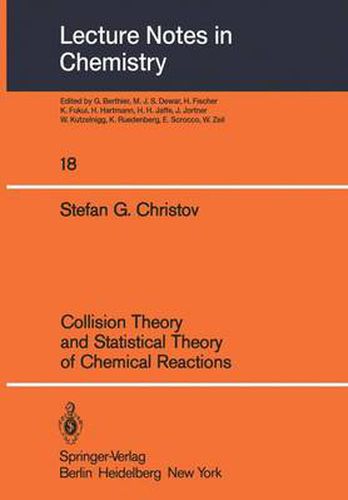 Cover image for Collision Theory and Statistical Theory of Chemical Reactions