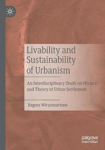 Cover image for Livability and Sustainability of Urbanism: An Interdisciplinary Study on History and Theory of Urban Settlement